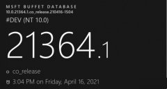 Win10 Build 21364预览版更新：附完整更新日志