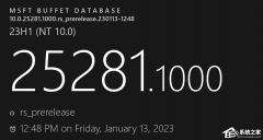 微软Windows11 Insider Preview Build 25281.1000(rs_prerelease)一月测试版发布！